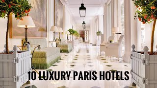10 Luxury Hotels In Paris | Where To Stay In Paris
