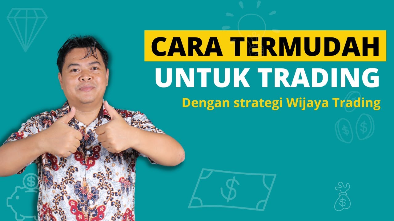 The Easiest Way For Trading рџ ґ Cara Paling Mudah Untuk Trading рџ ґ