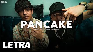 Pancake ✘ Natanael Cano, Peso Pluma | LETRA / LYRICS