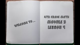 4th Grade: Module 5 - Lesson 9