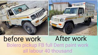 Bolero pickup full Restoration From Uttrakhand bheemtal#dentpaint #denteraamir #mahindra