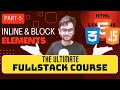 HTML Tutorial: Inline & Block Elements | Full Stack Web Development Tutorials #5