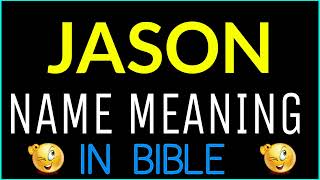 Jason Name Meaning In Bible | Jason meaning in English | Jason name meaning In Bible