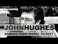 John Hughes Ranked From Worst To Best