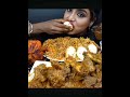 mutton biryani with chicken curry and egg mukbang extremebigbites eatingshow bigbites eating