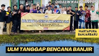 Relawan ULM Banjarmasin Banjarbaru - Info Banjir Hari Ini di Martapura Barabai Amuntai Tabalong 2023