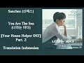 sanchez  산체스 – the sea of you 너라는 바다 lyrics han rom indo your house helper 당신의 하우스헬퍼 ost part. 2