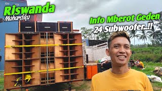 Edan..!! Riswanda Mahardika Prepare Mberot Geden 24 Subwoofer 2 Lokasi Sekaligus..!!