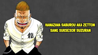 Kisah Hanazawa Saburou AKA Zetton Sang Suksesor Suzuran