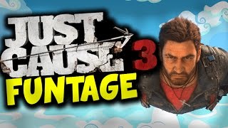 JUST CAUSE 3 FUNTAGE!! (FUNNY MOMENTS!)