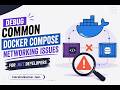 Debug Common Docker Compose Networking Issues | .NET Developers