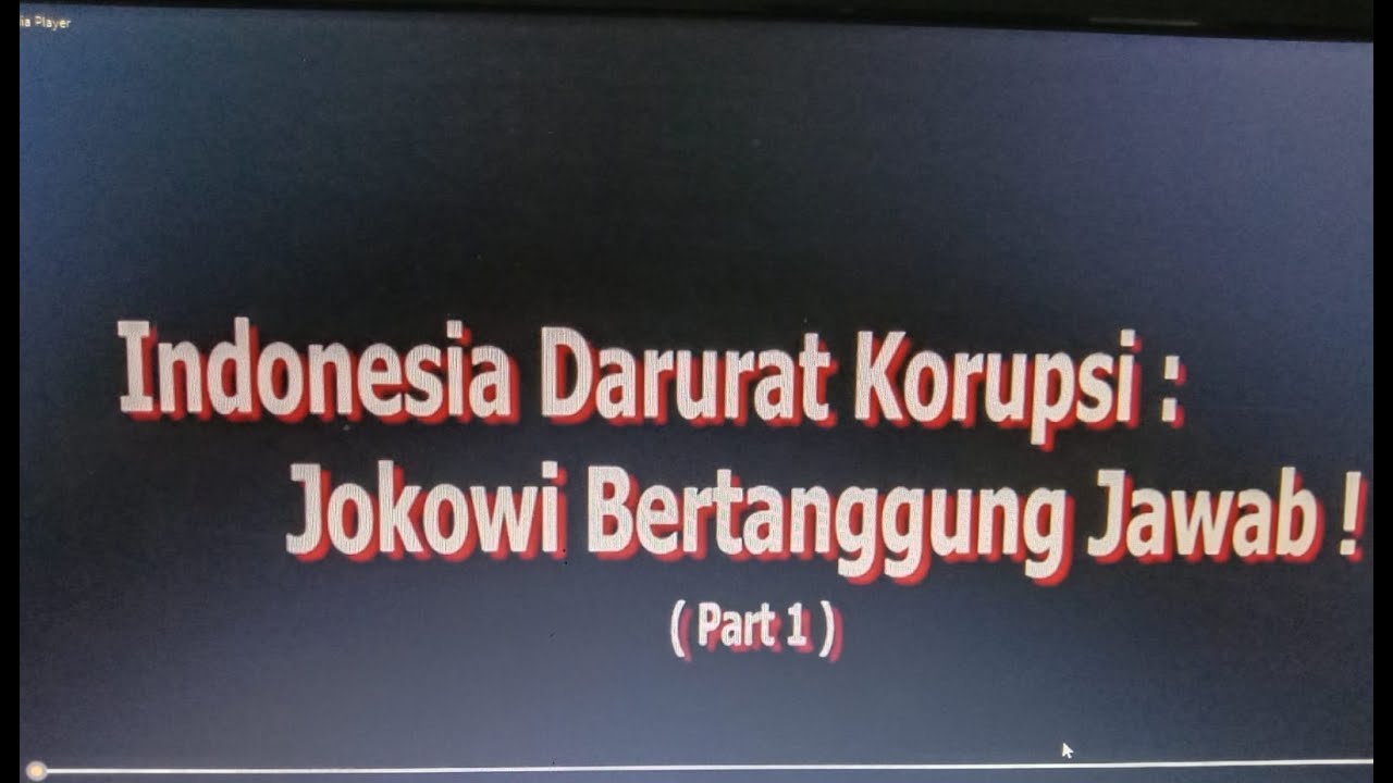 INDONESIA DARURAT KORUPSI: JOKOWI BERTANGGUNGJAWAB!#berita # ...