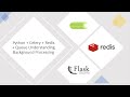 Python + Celery + Redis + Queue Understanding Background Processing