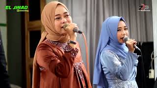 Lagu Gambus Viral !!! Pantun pengantin - Duet Nunik Adiva & Ida Ummu Zahra - EL JIHAD DEMAK