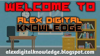 Welcome to Alex Digital Knowledge