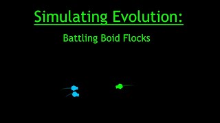 Devlog: Flocking, Evolving, Fighting Boids