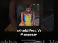 Makhadzi Bake Le Beke ft Vee Mampeezy