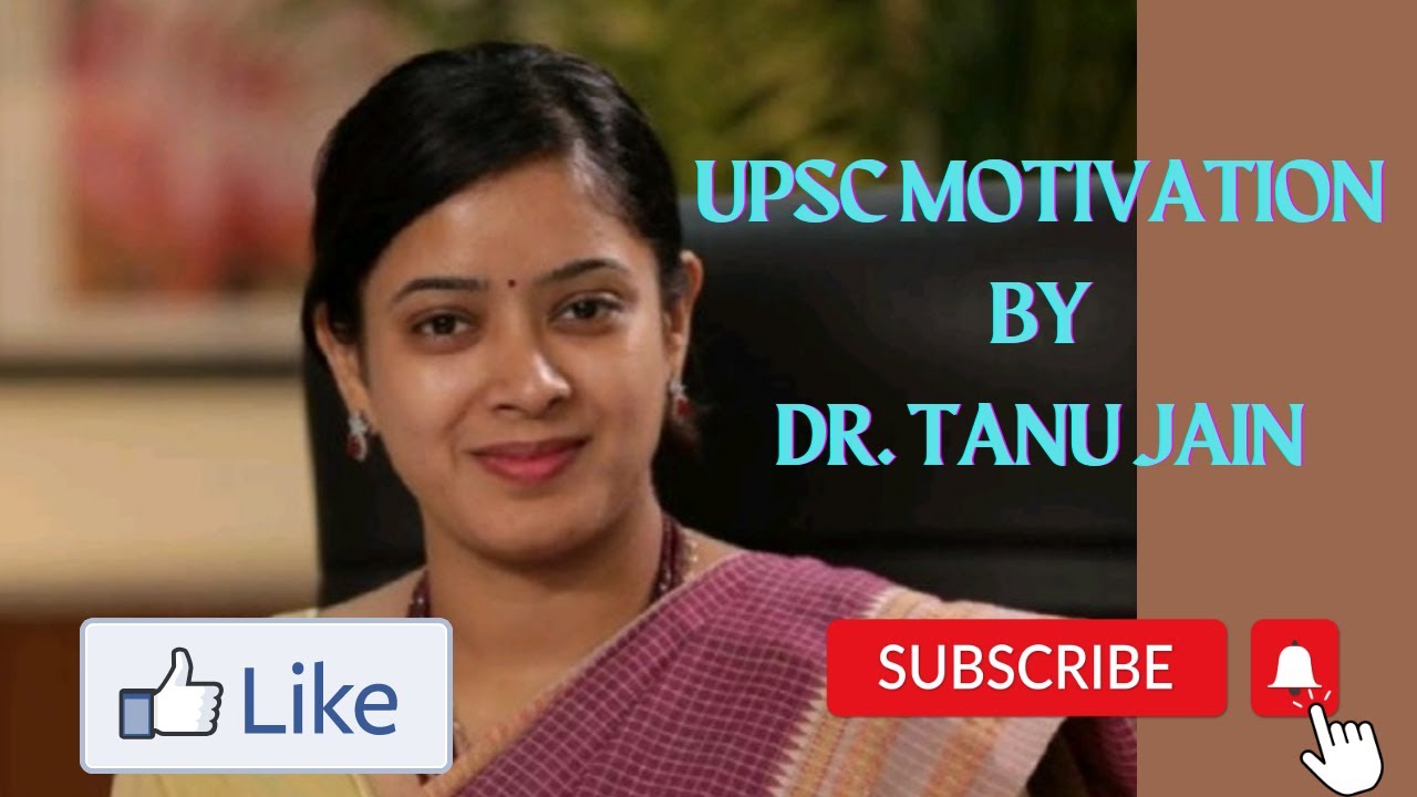 Upsc Inspiration By Dr Tanu Jain Madam Youtube