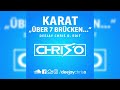 karat über 7 brücken dj chris o. remix