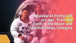 Upheaval at Emmys 25 yrs ago: 'From the Earth to the Moon' and Limited Series Category #tvemmys #tv