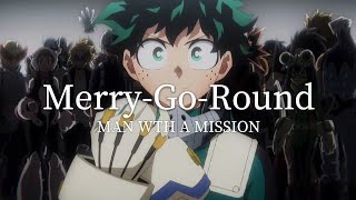 我的英雄學院 第五季~OP 2: Merry-Go-Round(MAN WITH A MISSION)【中日字幕】