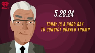 TODAY IS A GOOD DAY TO CONVICT DONALD TRUMP - 5.28.24 | Countdown with Keith Olbermann