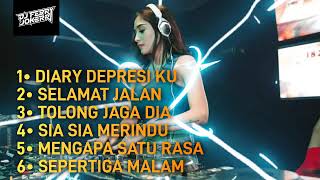 DJ VIRAL DIARY DEPRESI KU ‼️SELAMAT JALAN ‼️LAGU GACOR ABIS 2024