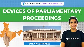 Devices of Parliamentary Proceedings | UPSC CSE/IAS | By Suba Keerthana