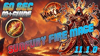 60s Fire Mage M+ Guide (Patch 11.1.0) – INSANE Burst! | The War Within