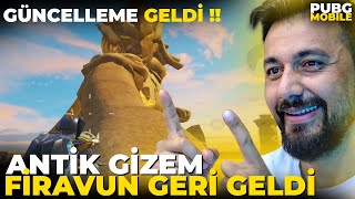 GÜNCELLEME GELDİ YENİ FİRAVUN MODU😮ANTİK GİZEM GERİ DÖNDÜ / PUBG MOBILE