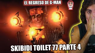 EL REGRESO DEL G-MAN | skibidi toilet 77 (part 4) REACCIÓN