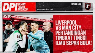 LIVERPOOL VS MAN CITY, PERTANDINGAN ADU ILMU PEP GUARDIOLA LAWAN JURGEN KLOPP! - DPI - EPS 1150