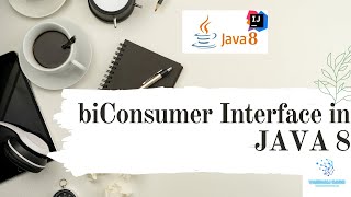 Java 8 BiConsumer Example | Java doc | In-build Functional Interface