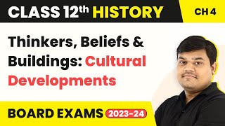 Class 12 History Ch 4 Thinkers, Beliefs & Building Cultural Developments Theme 4Introduction 2022-23