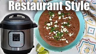 Instant Pot Refried Beans--As good as ANY Mexican restaurant--and SO much better than canned!