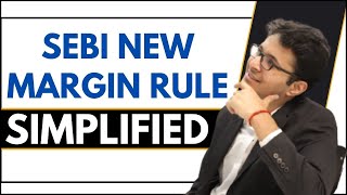 NEW SEBI RULE FOR MARGIN - SIMPLIFIED | NEW SEBI RULES | NEW SEBI RULES FOR INTRADAY | BTST RULES |