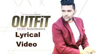 Guru Randhawa| Outfit | Lyrical Video| Preet Hundal | Latest Punjabi Song