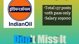 IOCL Notification 2022|||Central govt.jobs|||10th pass|||Salary 105000