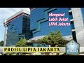 Profil LIPIA Jakarta - Mengenal Lebih Dekat