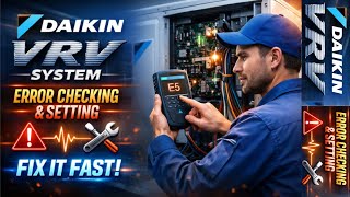 Daikin VRV AC Outdoor Error Codes – How to fix in Service Mode | Daikin VRV AC SYSTEM error code