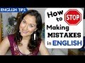 3 Simple Steps to Stop Making Mistakes in English