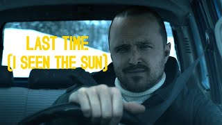 Last time (I seen the sun) | Multifandom