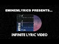 Eminem - Infinite (Lyric Video)