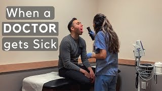 When a DOCTOR gets sick - what happens??