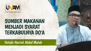 SUMBER MAKANAN MENJADI SYARAT TERKABULNYA DO'A