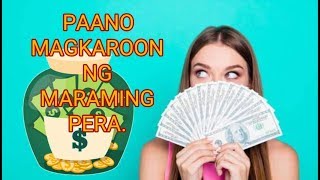 6 Paraan paano magkaroon ng maraming pera | Tips #028