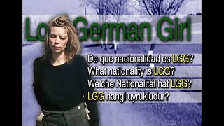 Lost German Girl de que nacionalidad es LGG? /What nationality is LGG? /Welche Nationalität hat LGG?