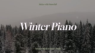 Serene Piano | Liszt, Chopin, Debussy, Brahms | Peaceful Snowfall for Winter