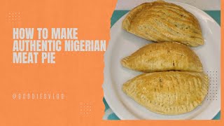 AUTHENTIC DELICIOUS NIGERIAN STYLE MEAT PIE !👍#howtomake #delicious #food #meatpie #pastry