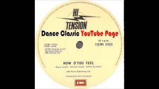 Hi, Tension - How D'You Feel. (Extended)